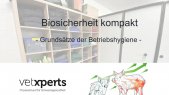 Biosicherheit kompakt - Grundsätze der Betriebshygiene